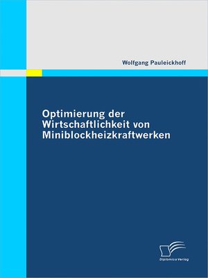 cover image of Optimierung der Wirtschaftlichkeit von Miniblockheizkraftwerken